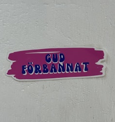 Sticker - GUD FÖRBANNAT