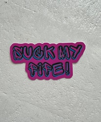 Sticker-Suck My Pipe!
