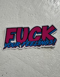 Sticker - Synthwave Fuck Your Feelings