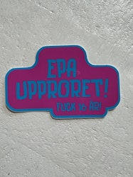 Sticker - EPA UPPRORET