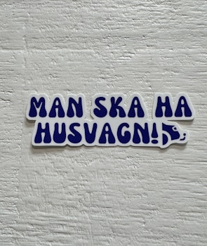 Sticker - You must have a caravan!