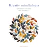 Kreativ mindfulness-Omfamna naturen med akvarell