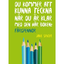 Du kommer att kunna teckna när du är klar med den här boken-färgpennor