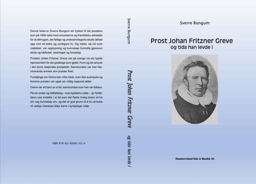 Prost Johan Fritzner Greve - og tida han levde i