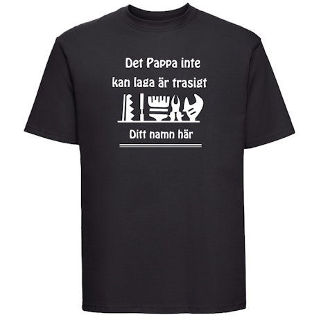 T-shirt Med Tryck Det Pappa Inte Kan Laga Är Trasigt.