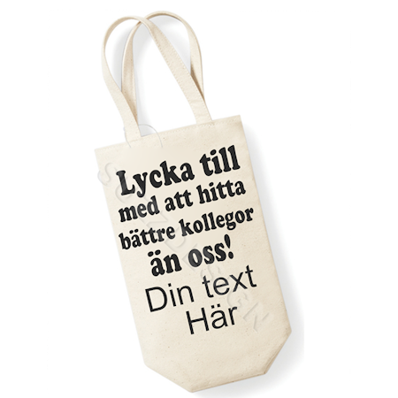 Vinbag Lycka Till Med Att Hitta Bättre Kollegor Än Oss