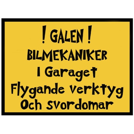 Roliga Skyltar Galen Bilmekaniker i Garaget