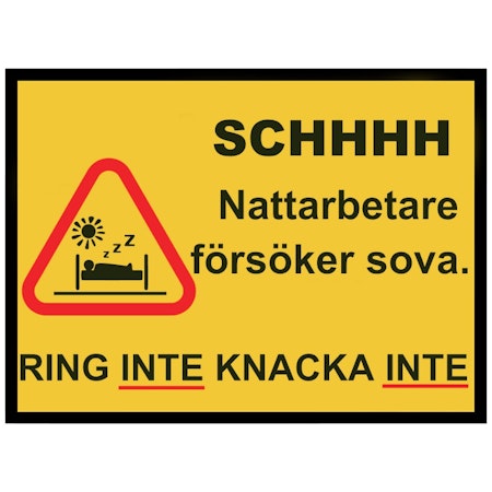Rolig Skylt – Schhh… Nattarbetare försöker sova