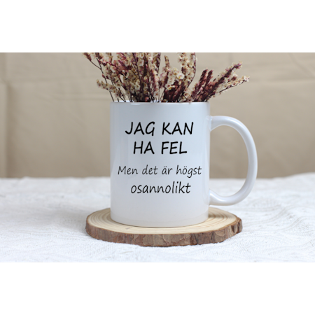 Mugg – Jag kan ha fel, men högst osannolikt