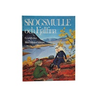 Skogsmulle och Fjällfina, skick B