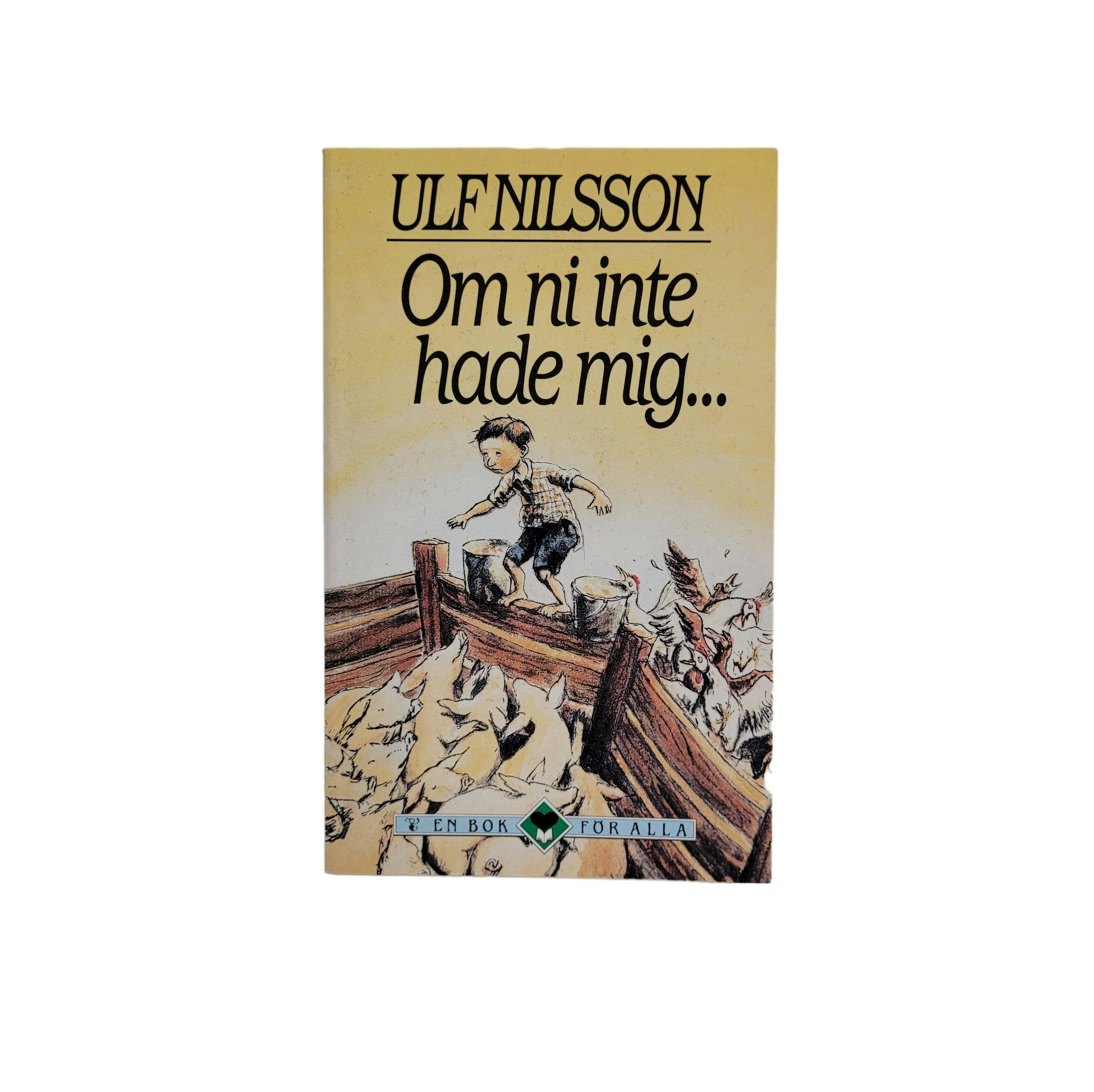 Om ni inte hade mig..., kartonnage, skick B