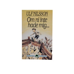 Om ni inte hade mig..., kartonnage, skick B