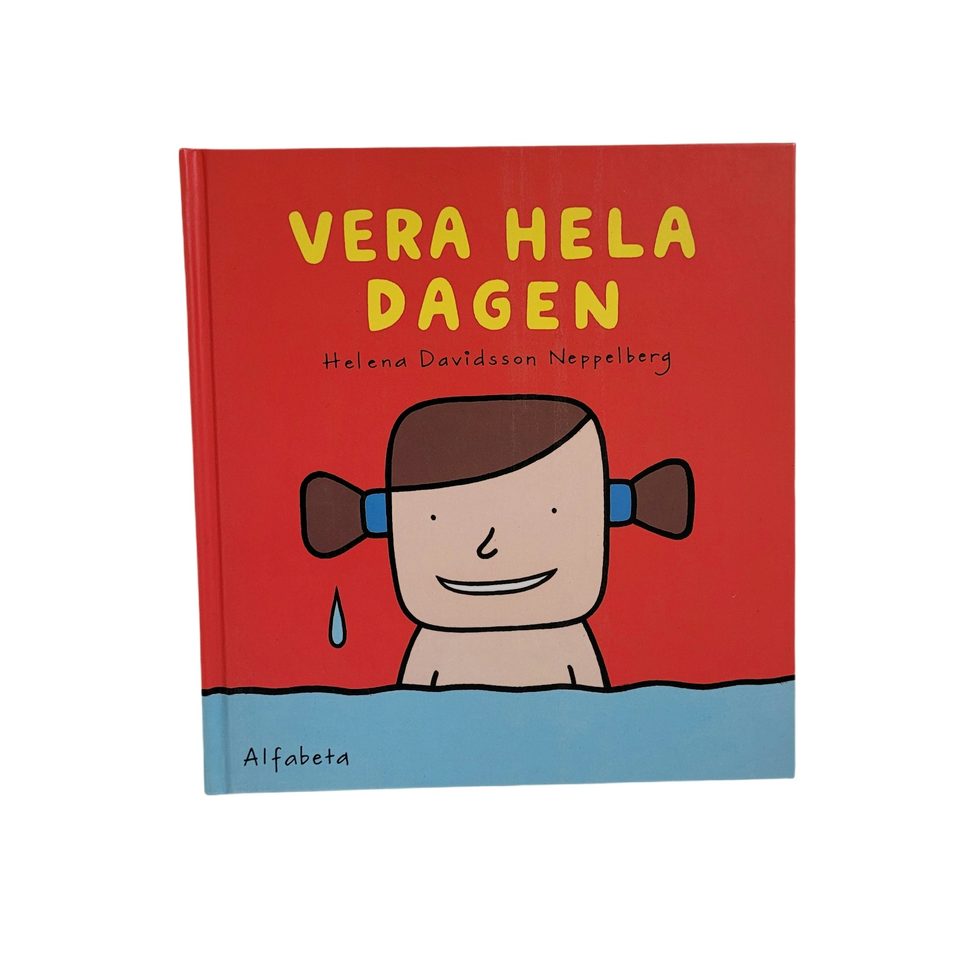 Vera hela dagen, skick B