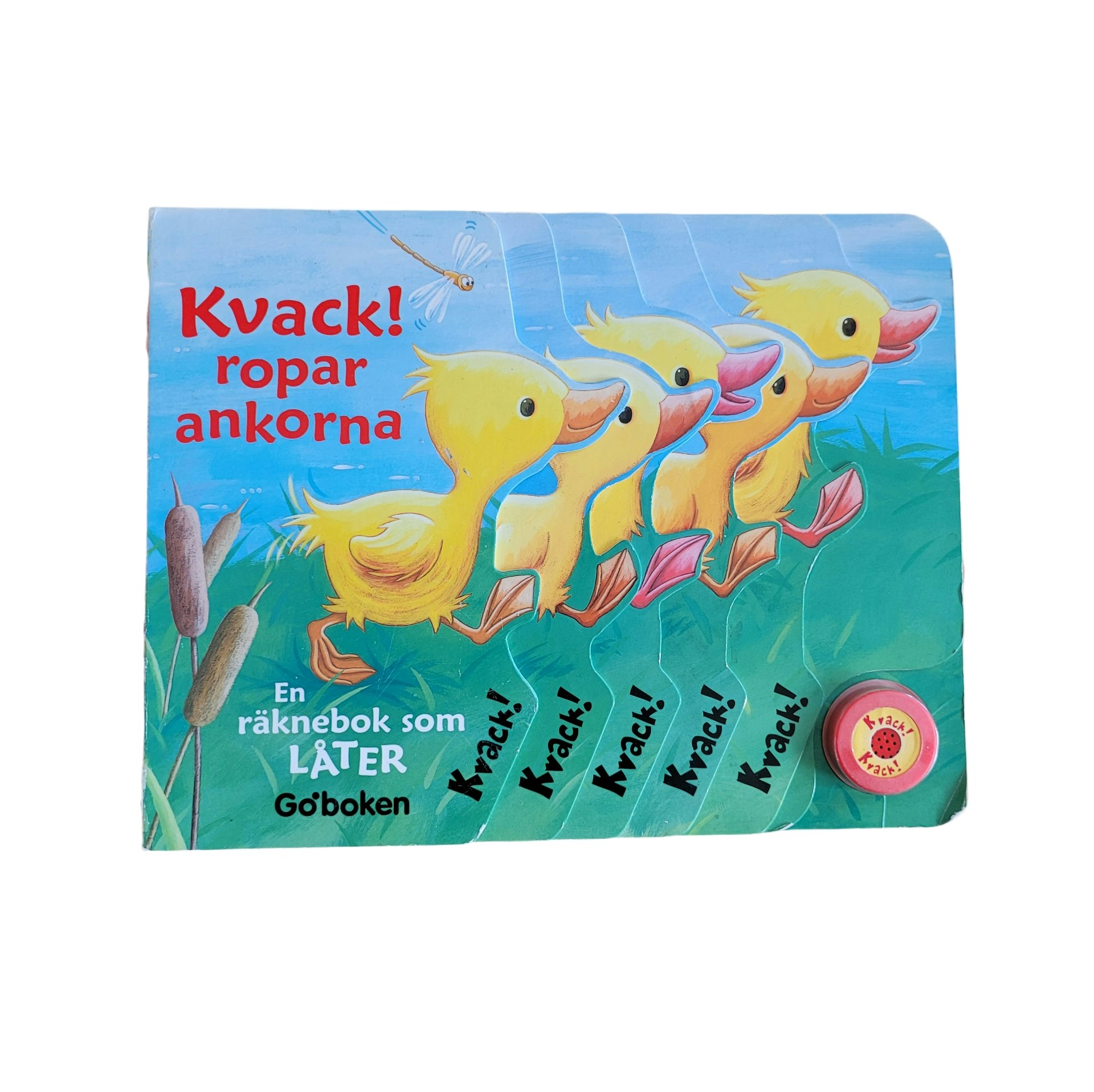 Kvack! ropar ankorna, skick B