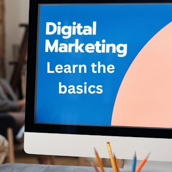 Digital marketing-Learn the basics