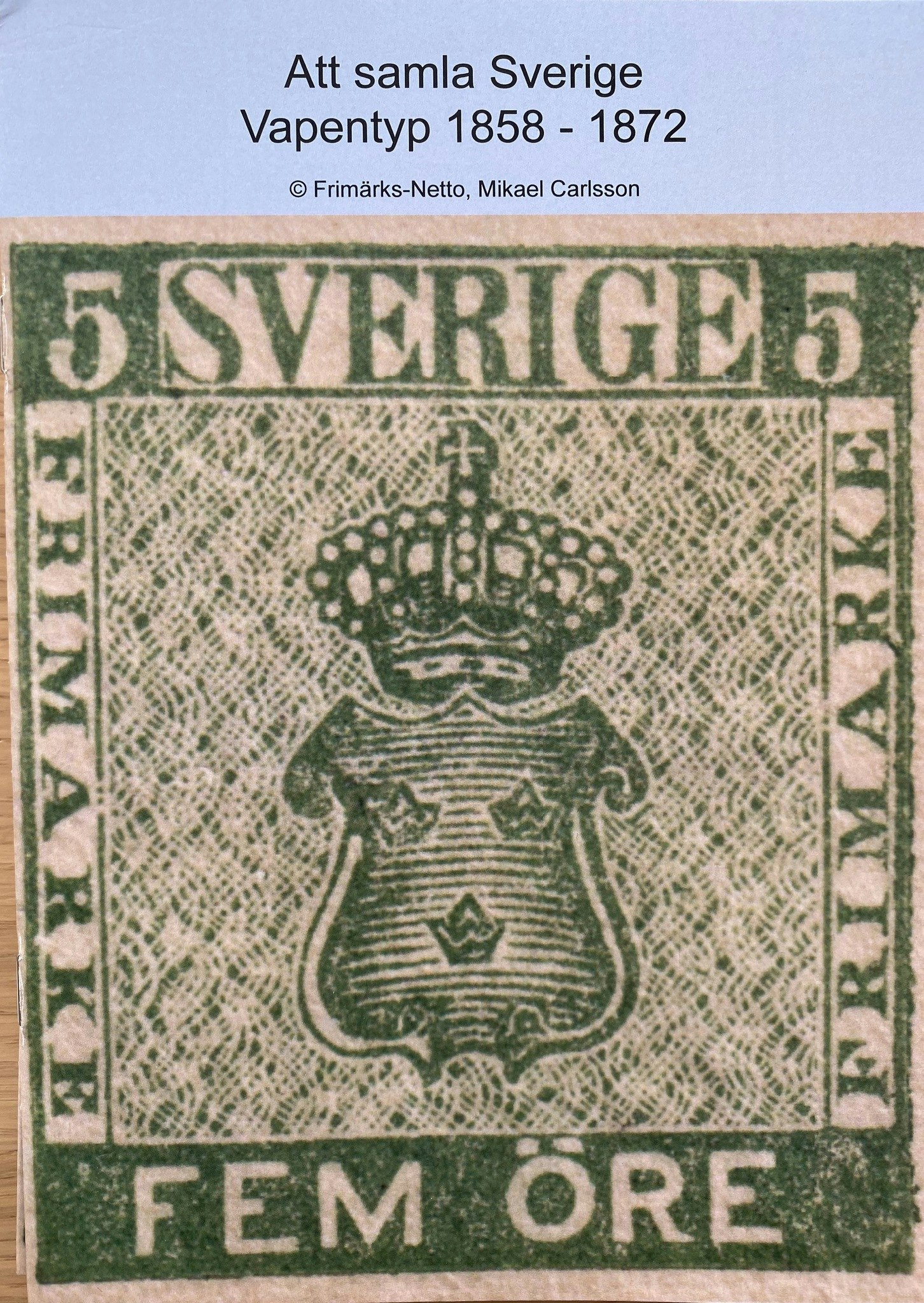 Att samla Sverige Vapentyp 1858-1872
