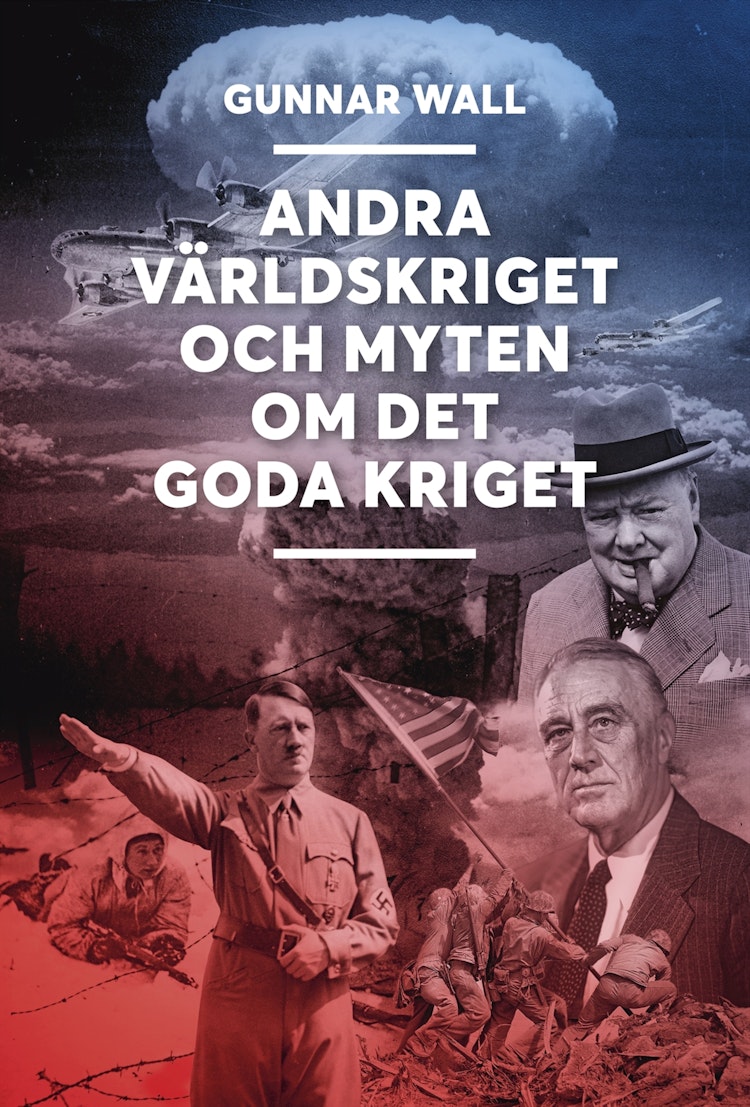 Andra världskriget och myten om det goda kriget - boken finns i Rutströms bokhandel