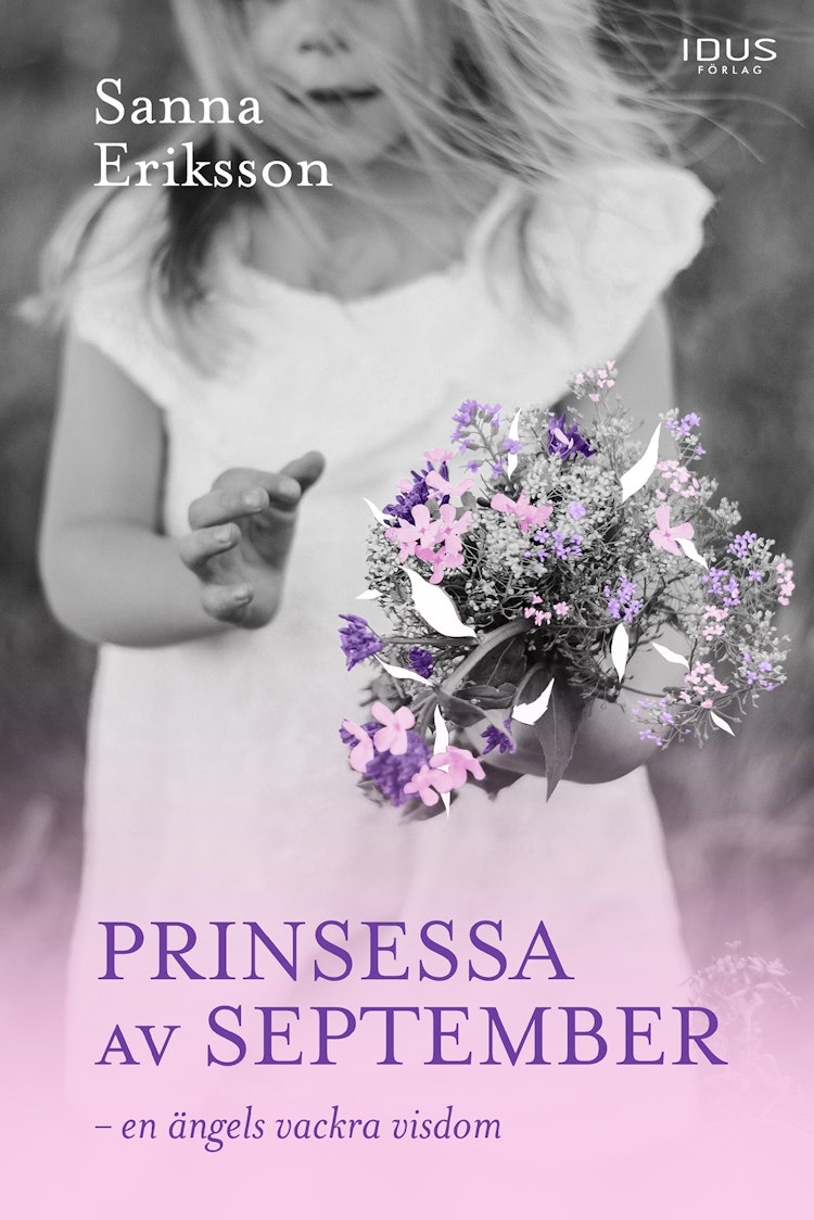 Prinsessa av september : en ängels vackra visdom - finns i Rutströms bokhandel