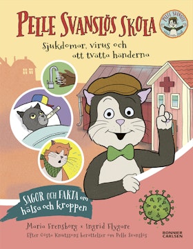 Pelle Svanslös skola. Sjukdomar, virus och att tvätta händerna