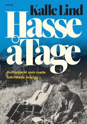 HasseåTage: Humorparet som roade och retade Sverige