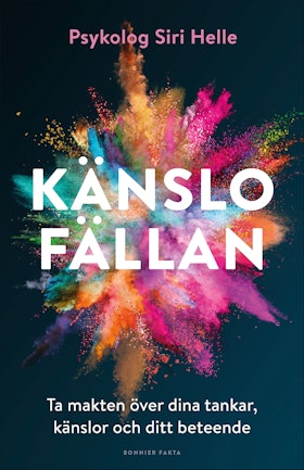 Känslofällan : Ta makten över dina känslor, tankar och ditt beteende