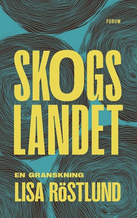 Skogslandet - en granskning