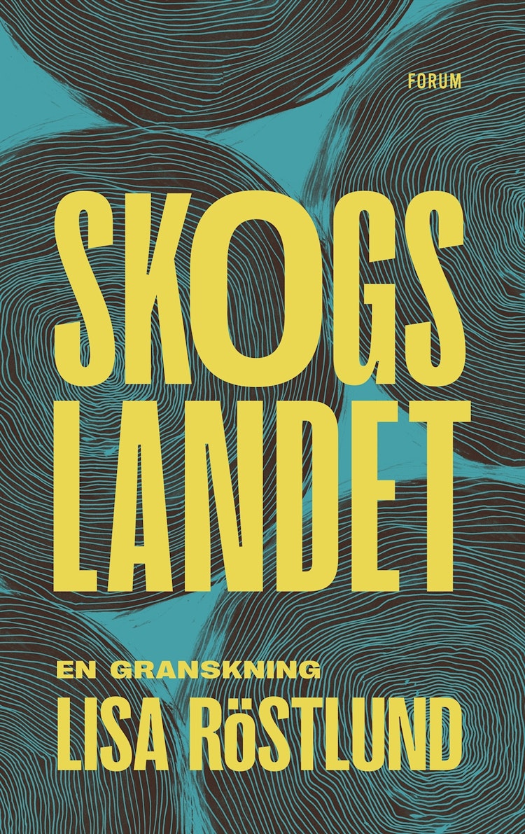 Skogslandet - en granskning - finns i Rutströms bokhandel