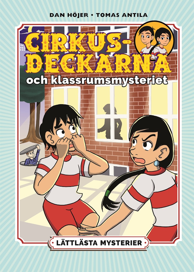 Lättlästa mysterier. Cirkusdeckarna och klassrumsmysteriet - finns i Rutströms bokhandel