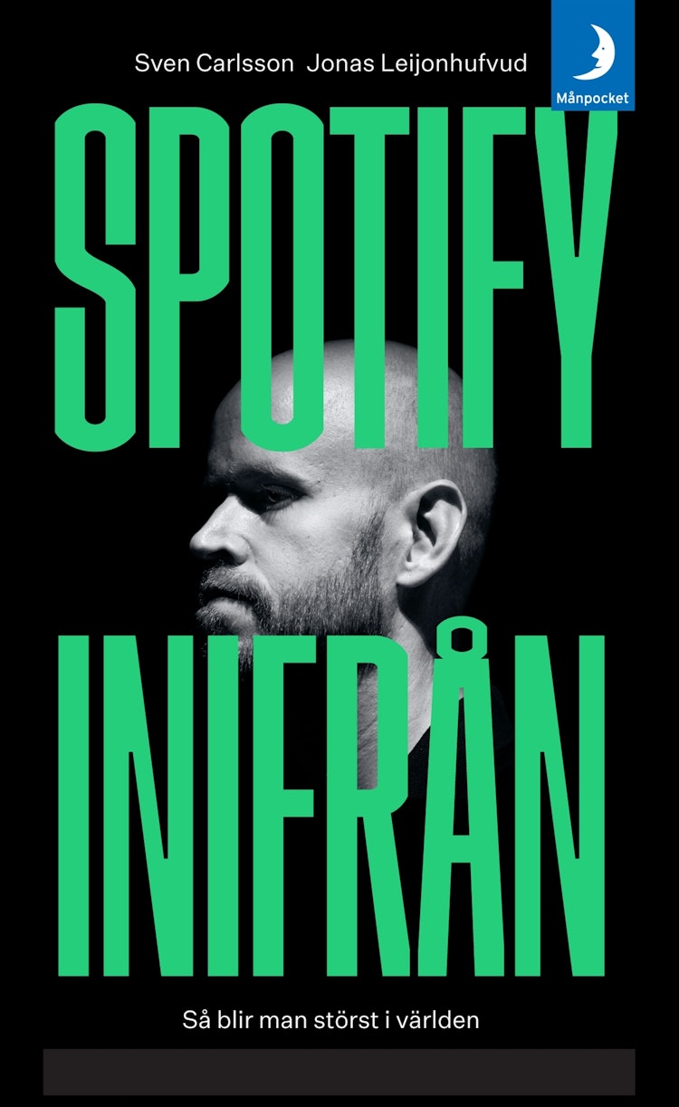 Spotify inifrån : så blir man störst i världen - finns i Rutströms bokhandel