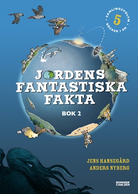 Jordens fantastiska fakta - bok 2 : Samlingsvolym