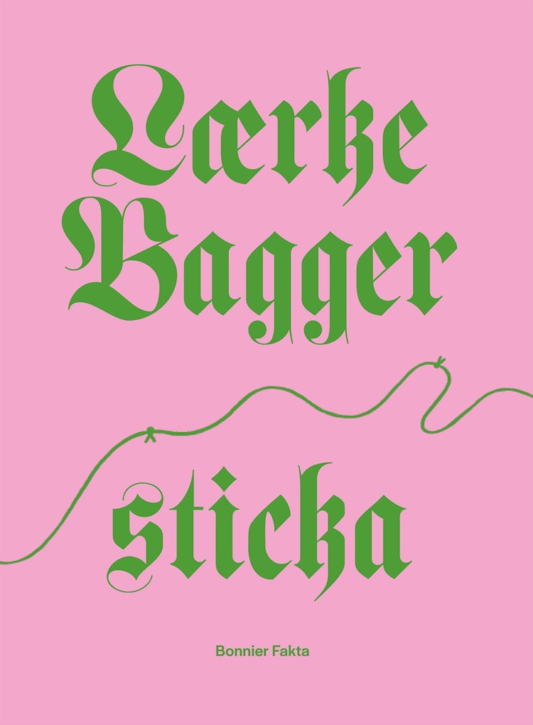 Lærke Bagger : sticka - finns i Rutströms bokhandel
