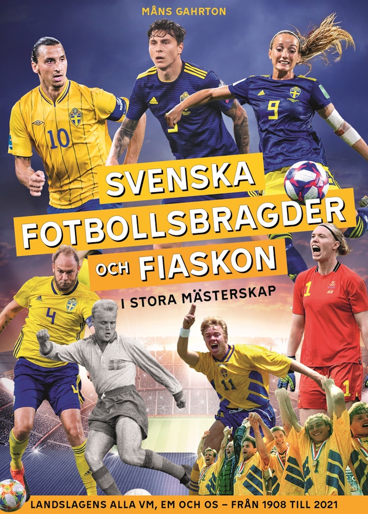 Svenska fotbollsbragder och fiaskon i stora mästerskap - finns i Rutströms bokhandel