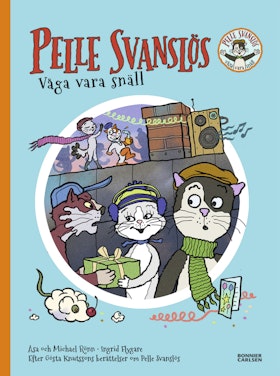 Pelle Svanslös. Våga vara snäll