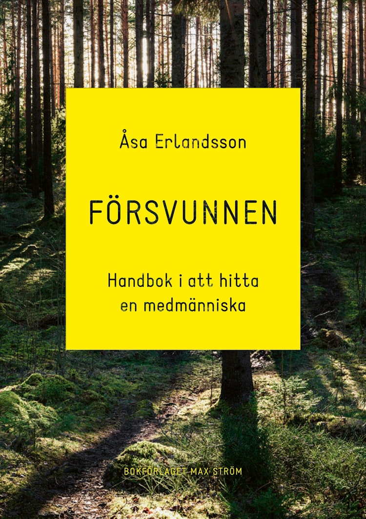 Försvunnen : handbok i att hitta en medmänniska - finns i Rutströms bokhandel