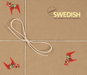 Things Swedish : Sverige A-Ö