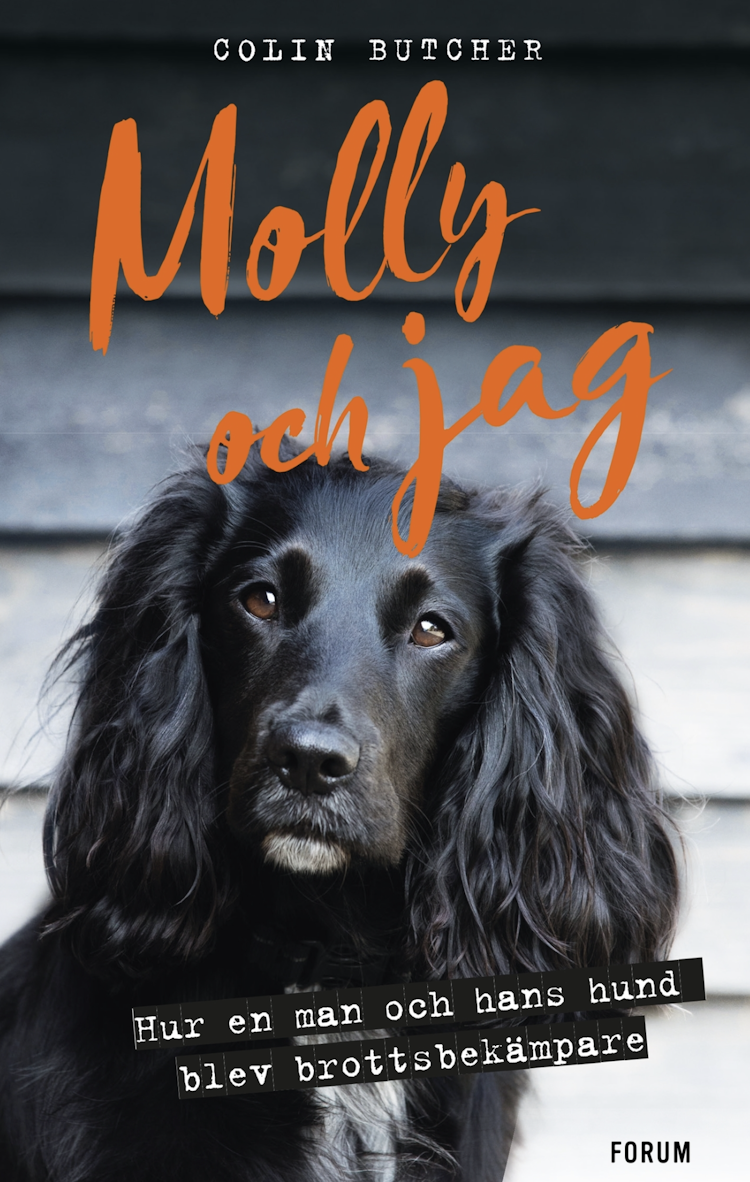 Molly och jag : hur en man och hans hund blev brottsbekämpare - finns i Rutströms bokhandel