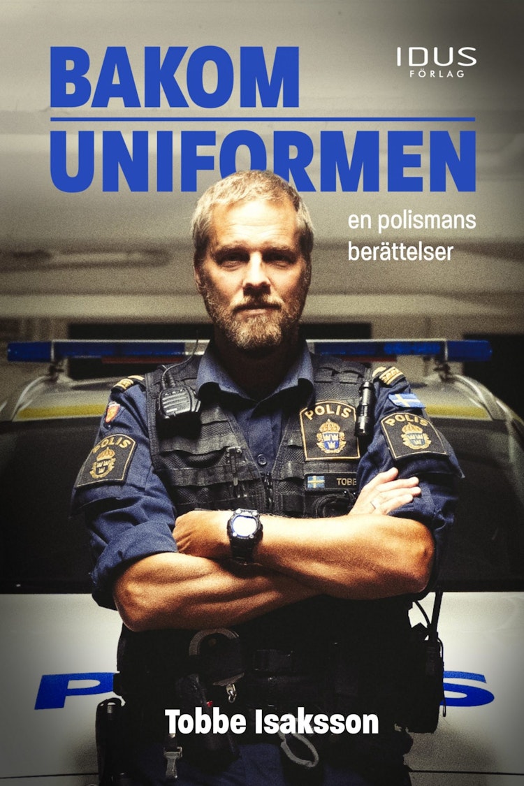 Bakom uniformen : en polismans berättelse - finns i Rutströms bokhandel
