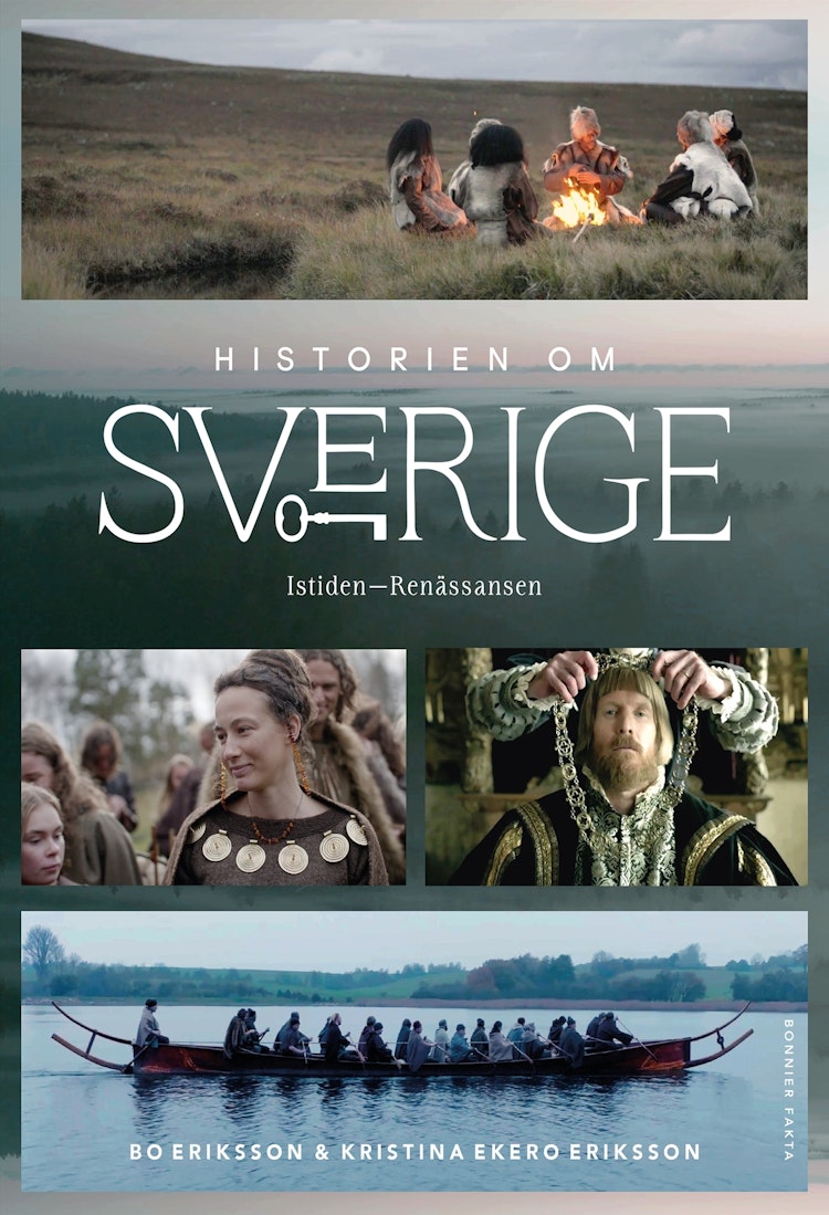 Historien om Sverige : från istiden till renässansen - finns i Rutströms bokhandel