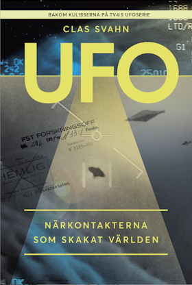 UFO - Närkontakterna som skakat världen