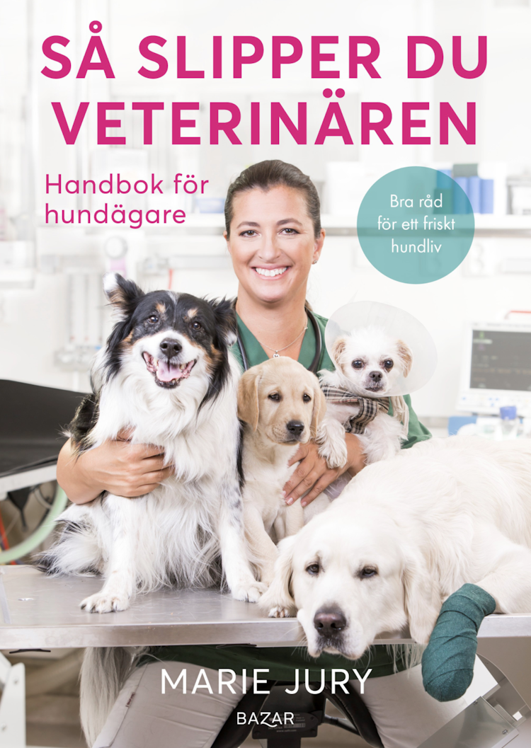 Så slipper du veterinären : Handbok för hundägare - finns i Rutströms bokhandel