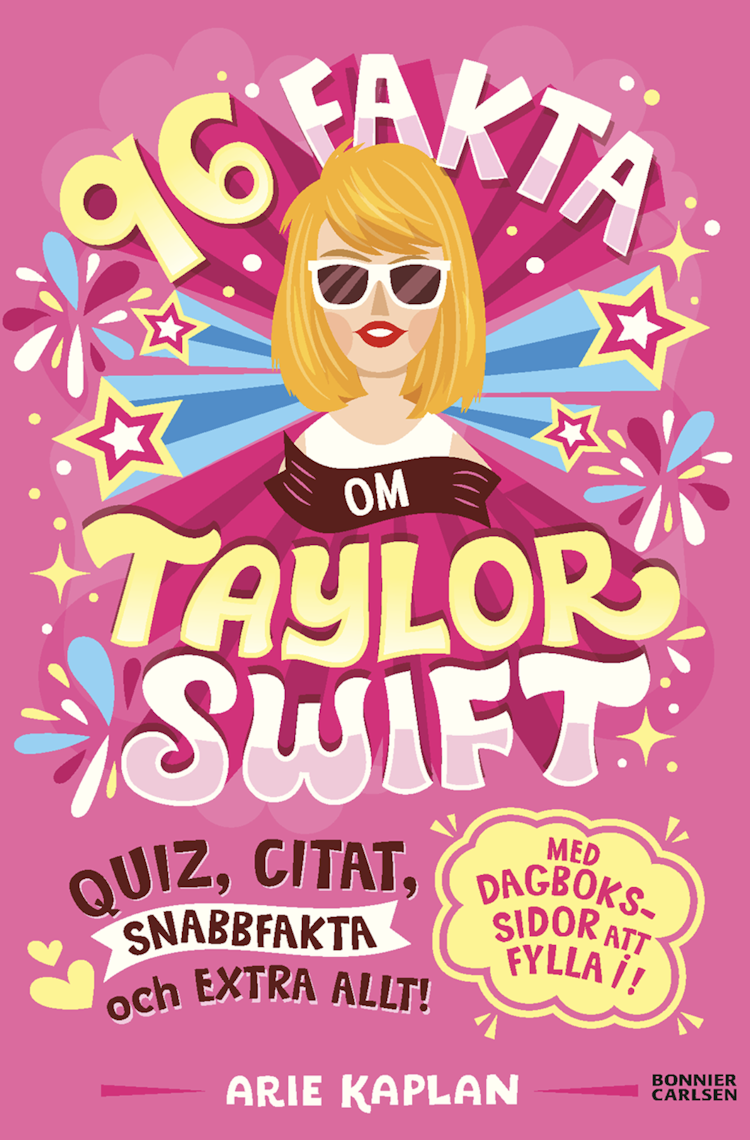 96 fakta om Taylor Swift : quiz, citat, snabbfakta och extra allt! - finns i Rutströms bokhandel