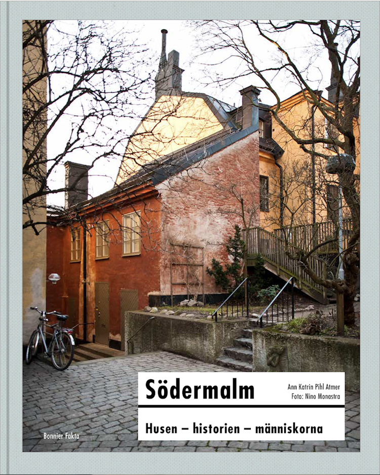 Södermalm : husen, historien, människorna - finns i Rutströms bokhandel