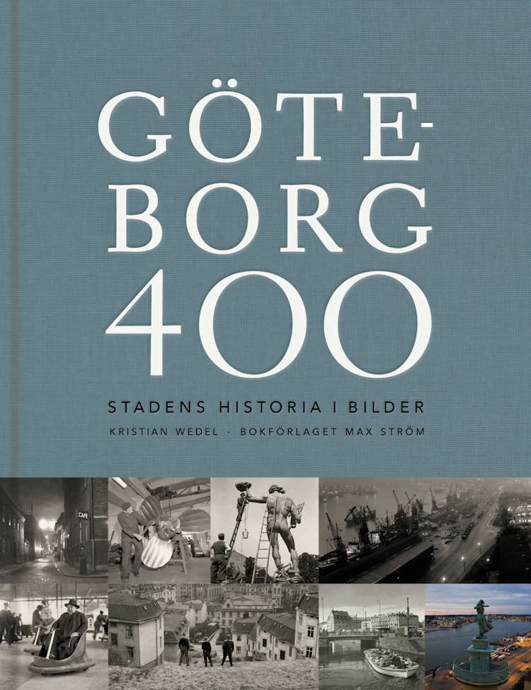 Göteborg 400 : stadens historia i bilder - finns i Rutströms bokhandel