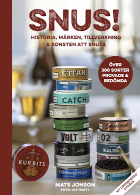Snus! : historia, märken, tillverkning & konsten att snusa