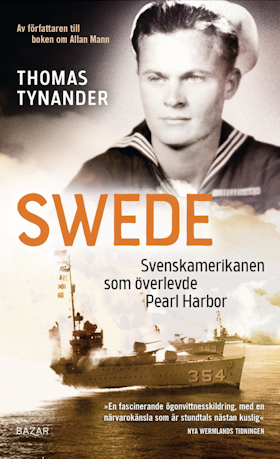 Swede : svenskamerikanen som överlevde Pearl Harbor (pocket)