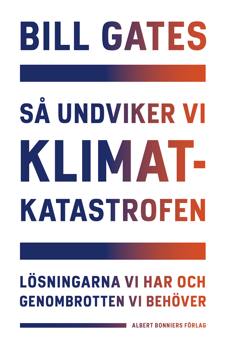 Så undviker vi klimatkatastrofen : lösningarna vi har och genombrotten vi behöver - finns i Rutströms bokhandel