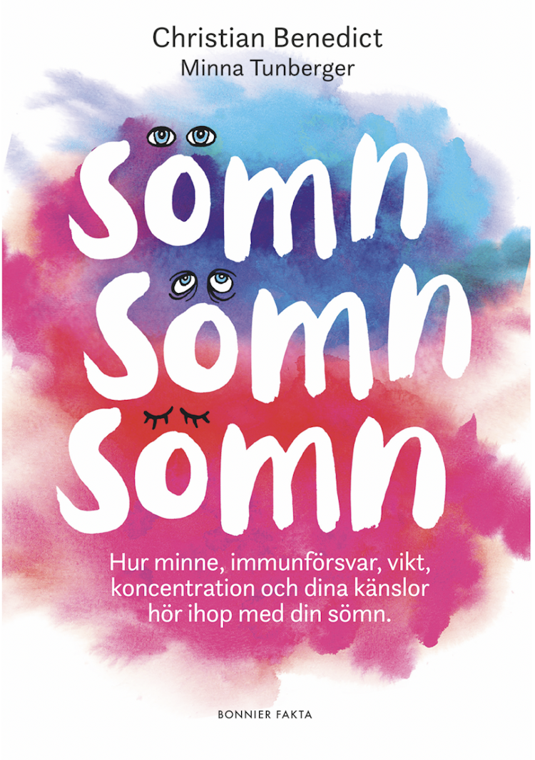 Sömn, sömn, sömn : hur minne, immunförsvar, vikt, koncentration och dina känslor hör ihop med din sömn - finns i Rutströms bokhandel
