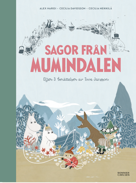 Sagor från Mumindalen. Vägen till Mumindalen ; Mumintrollen och den magiska hatten ; Mumintrollen på hattifnattarnas ö