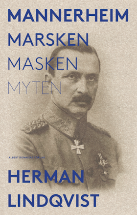 Mannerheim : marsken, masken, myten (storpocket)