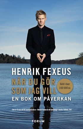 När du gör som jag vill : en bok om påverkan (storpocket)